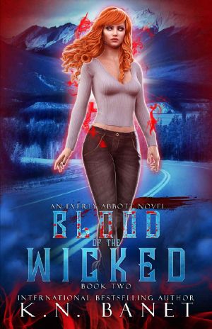 [Everly Abbott 02] • Blood of the Wicked